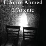 Carapatage #34 : "L'autre Ahmed ou l'attente" (01.06.22)